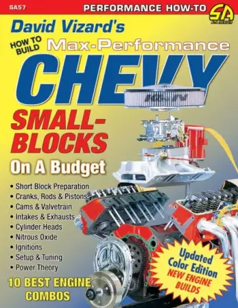 SDPC - SDPC SA57 - How to Build Max-Performance Chevy Small Blocks on a Budget